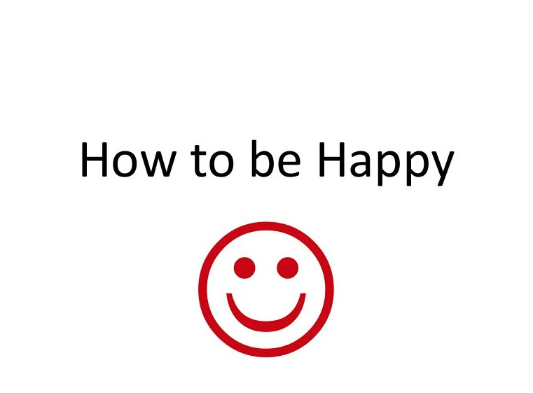 How to be Happy 